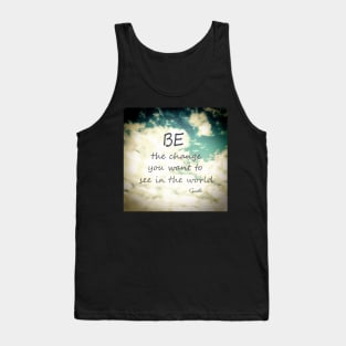 Gandhi Quote Be The Change Tank Top